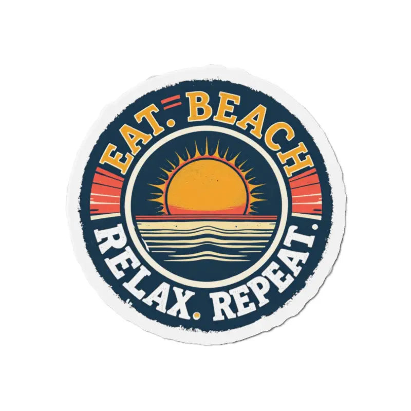 Ocean State Styles Magnet Eat Beach Relax Repeat Die Cut