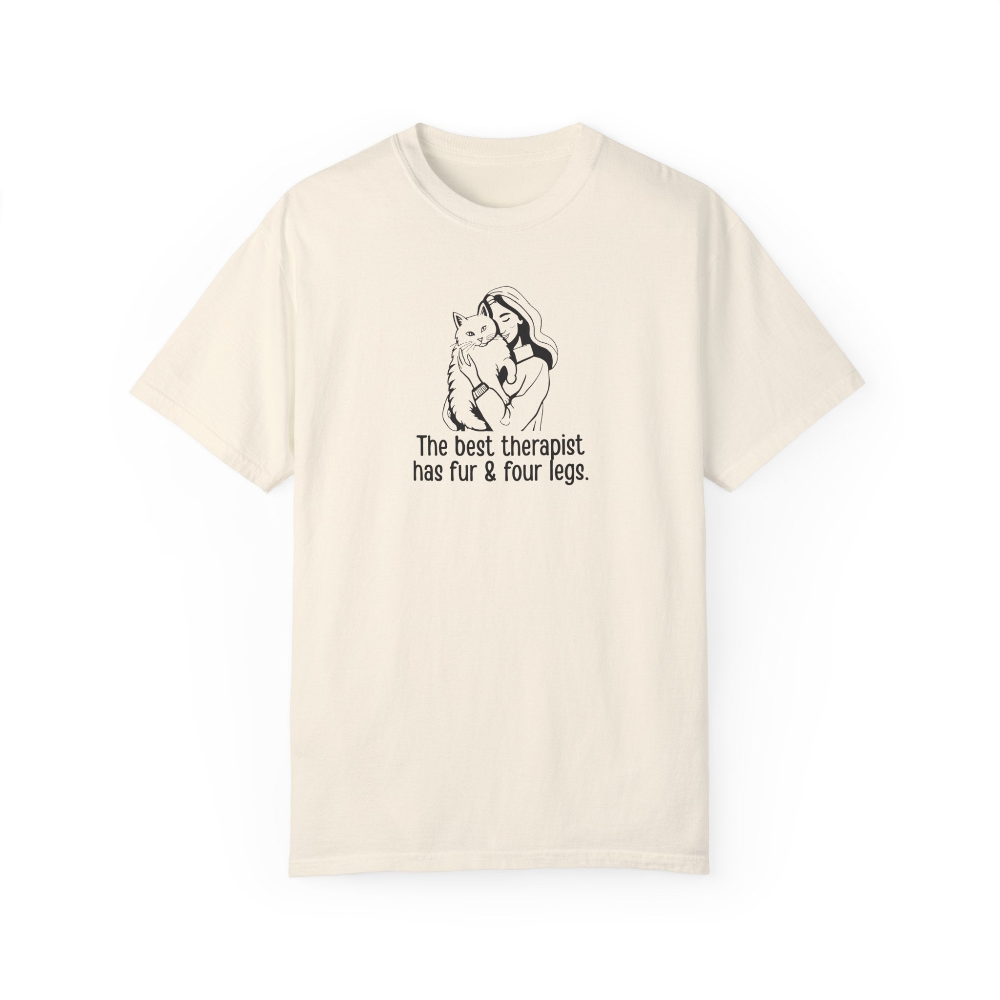 Cute Animal Therapy Unisex T-Shirt - "The Best Therapist Has Fur & Four Legs"