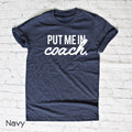 Put Me In Coach