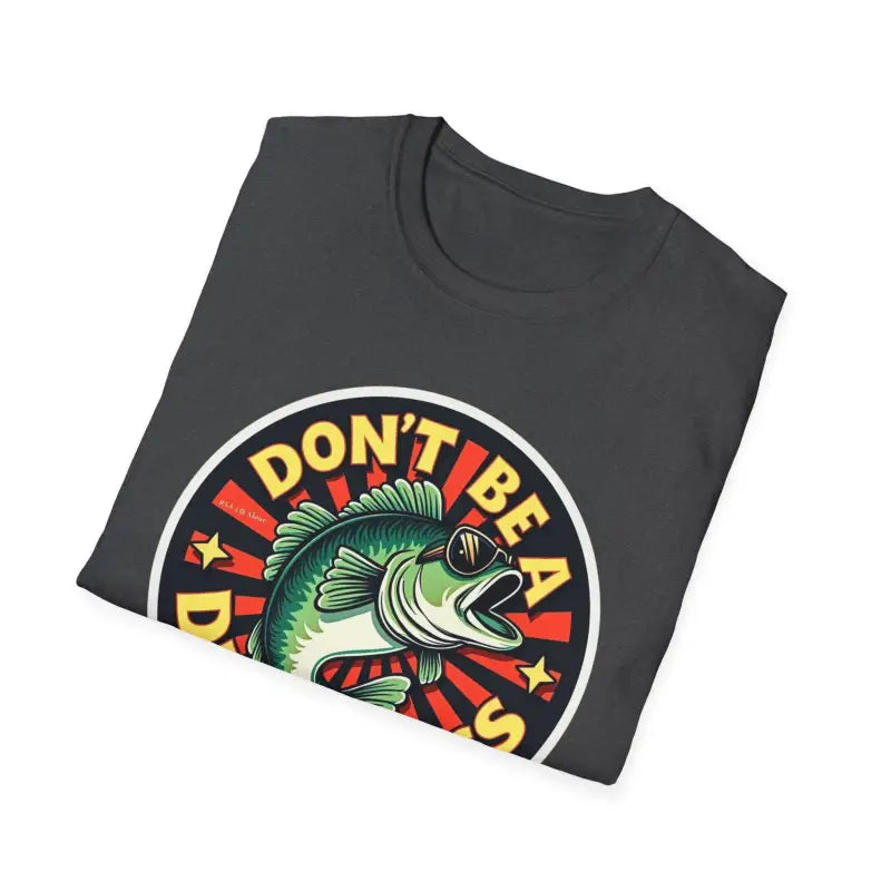 Ocean State Styles Dont Be A Dumb Bass Graphic Tee T Shirt