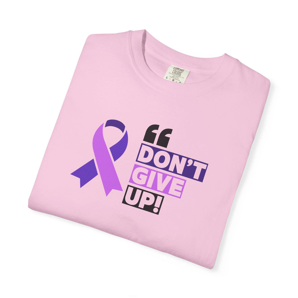 Don't Give Up Unisex Garment-Dyed T-Shirt for Epilepsy Awareness Tee