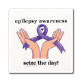 Epilepsy Awareness Magnet - Seize the Day Fridge Magnet for Inspirational Decor