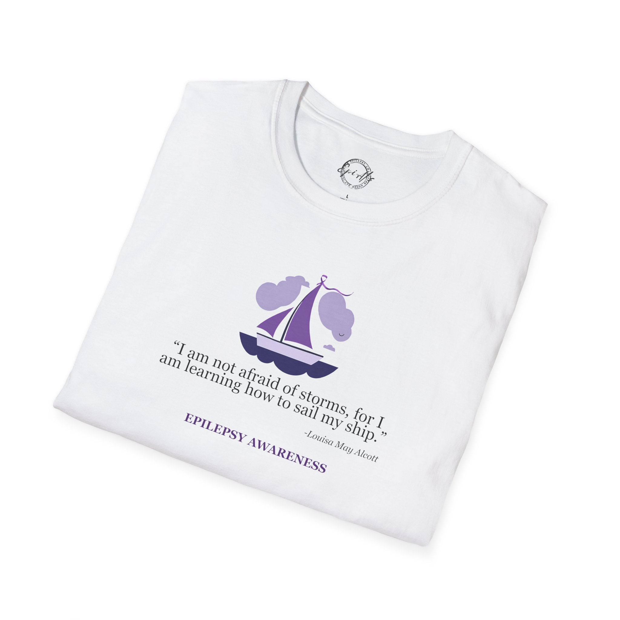 Epilepsy Awareness Quote T-Shirt - Unisex Softstyle Tee for Every Advocate