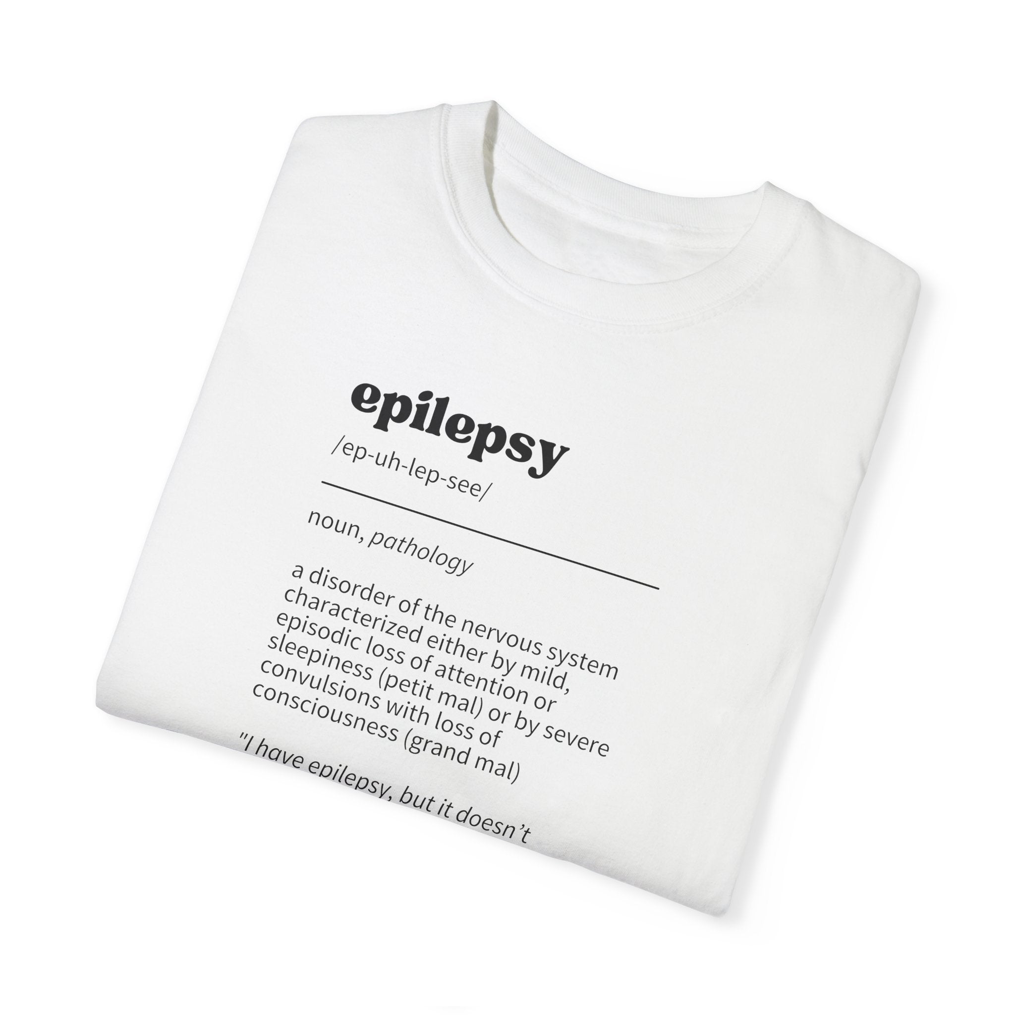Epilepsy Definition Unisex Garment-Dyed T-shirt
