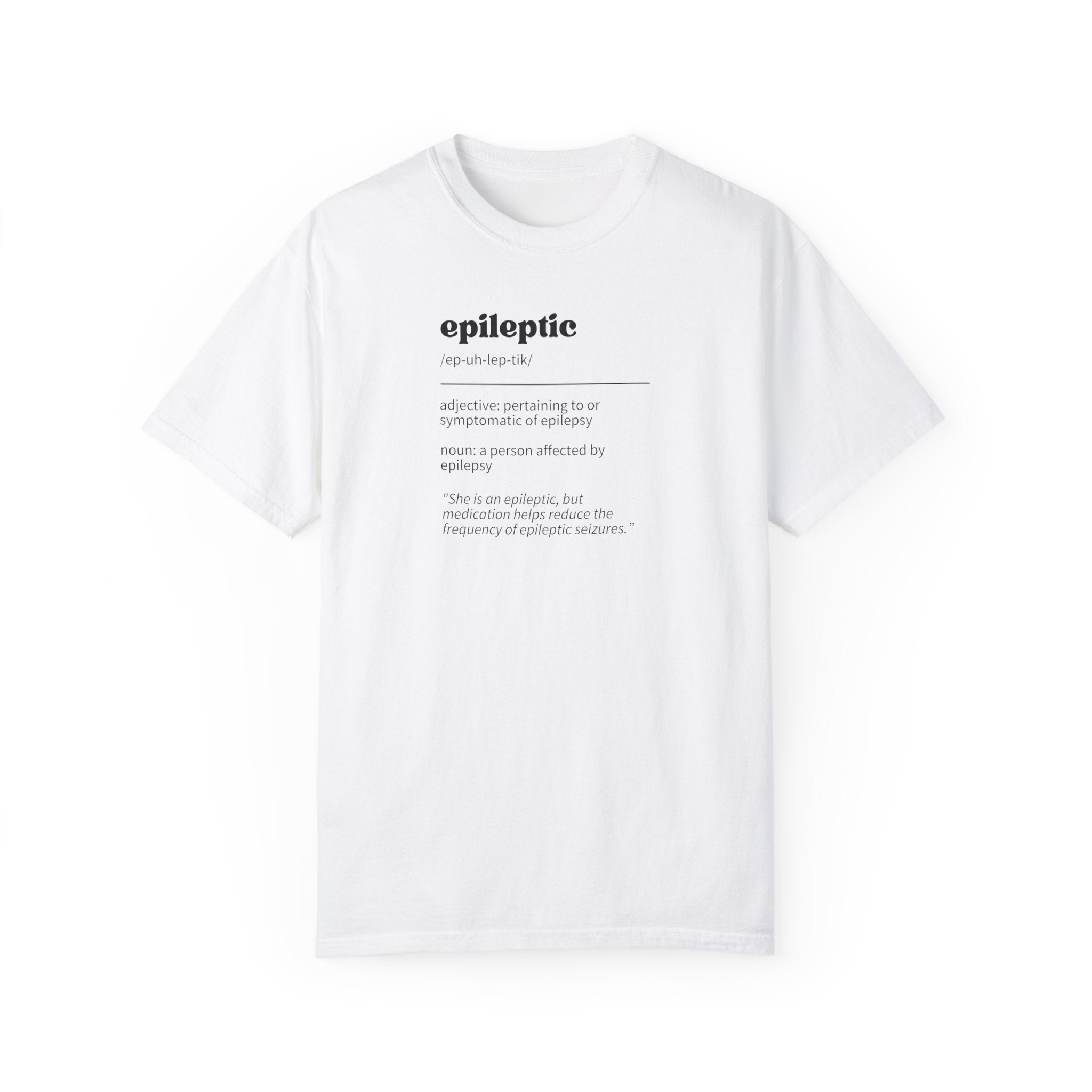 Epileptic Definition Unisex Garment-Dyed T-shirt