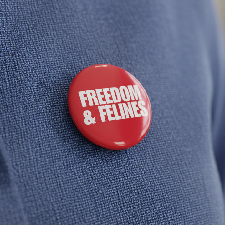 Freedom & Felines Pin Button