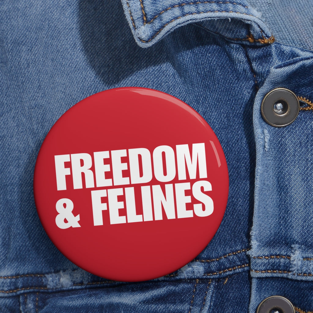 Freedom & Felines Pin Button
