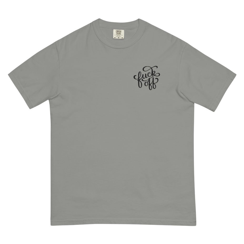 Fuck Off Embroidered Comfy Tee