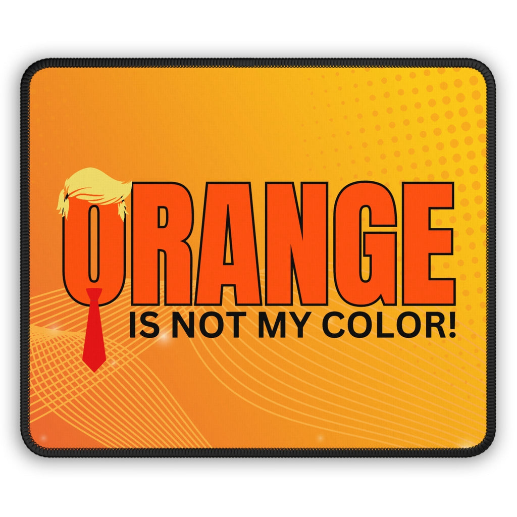 Funny Gaming Mouse Pad - 'Orange is Not My Color!' Design for Gamers