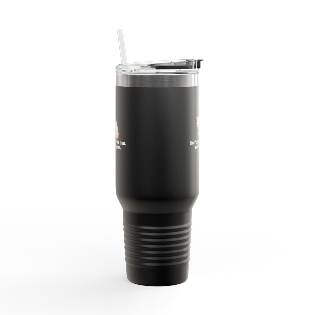Funny Insulated Travel Mug - 40oz Cat Humor