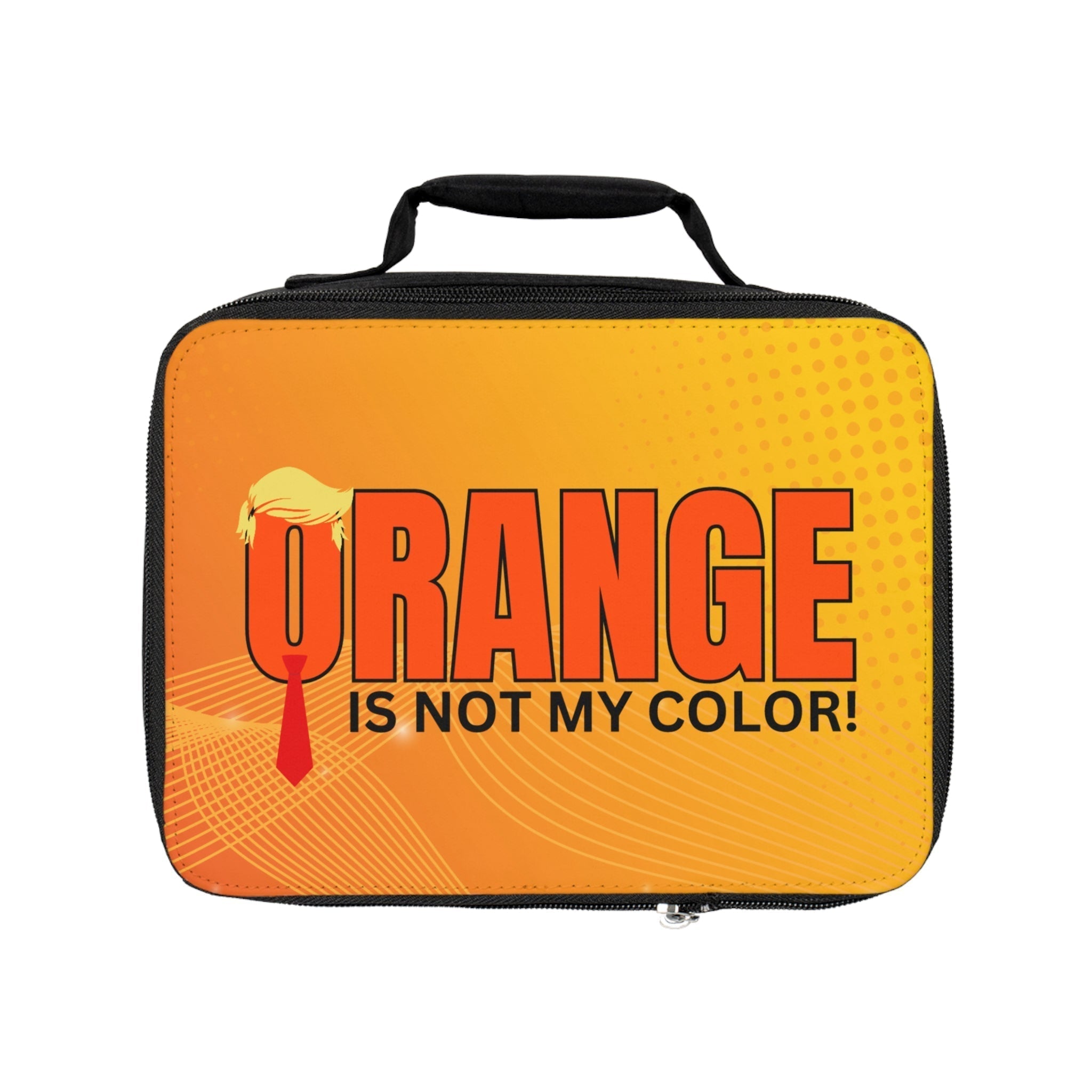 Funny Lunch Bag - "Orange Is Not My Color!"
