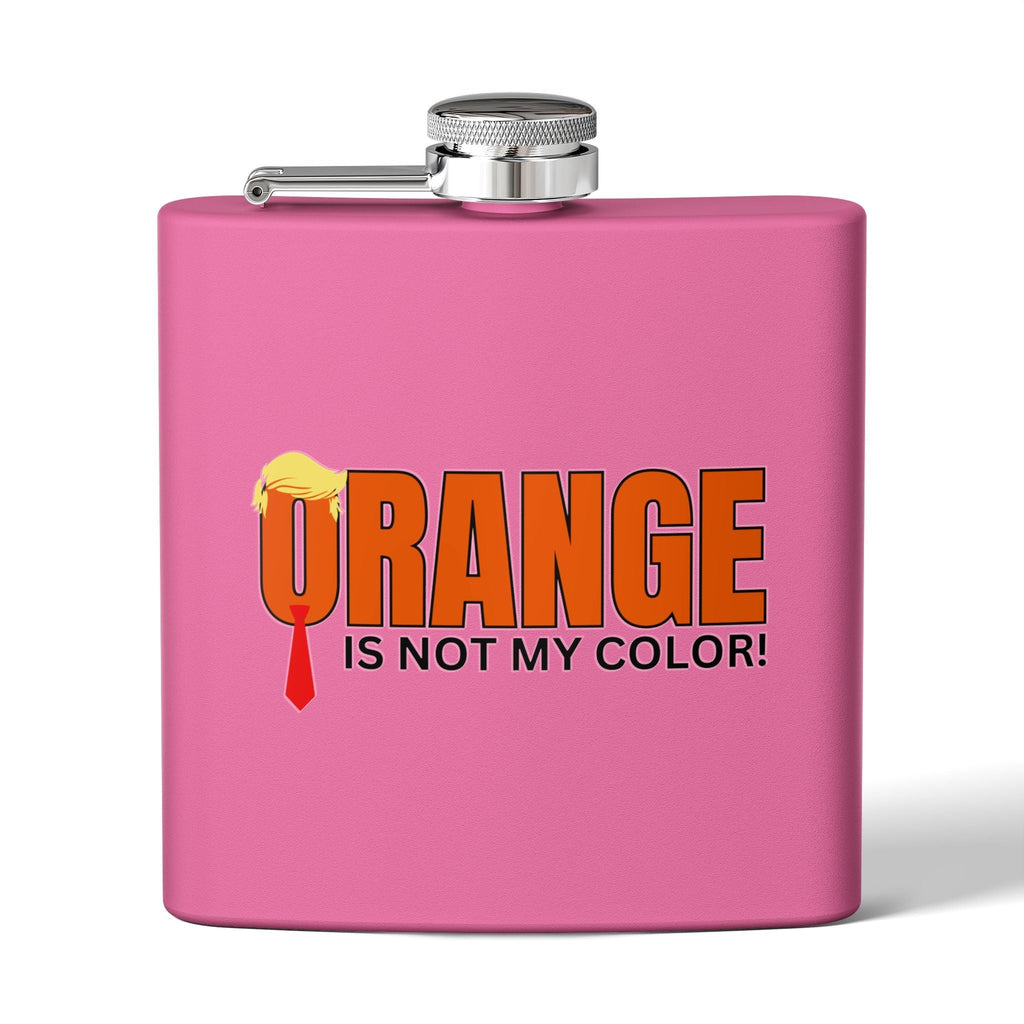 Funny Stainless Steel Flask - "Orange is Not My Color!" - 6oz Gift