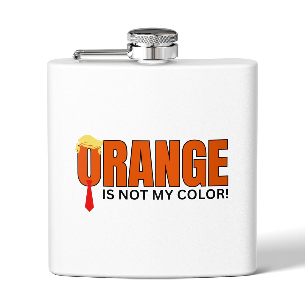 Funny Stainless Steel Flask - "Orange is Not My Color!" - 6oz Gift