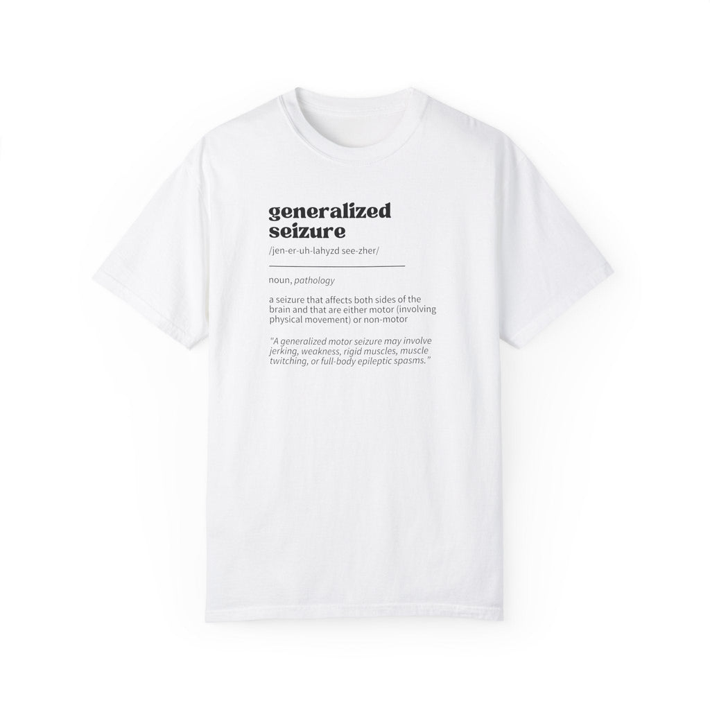 Generalized Seizure Definition Unisex Garment-Dyed T-shirt