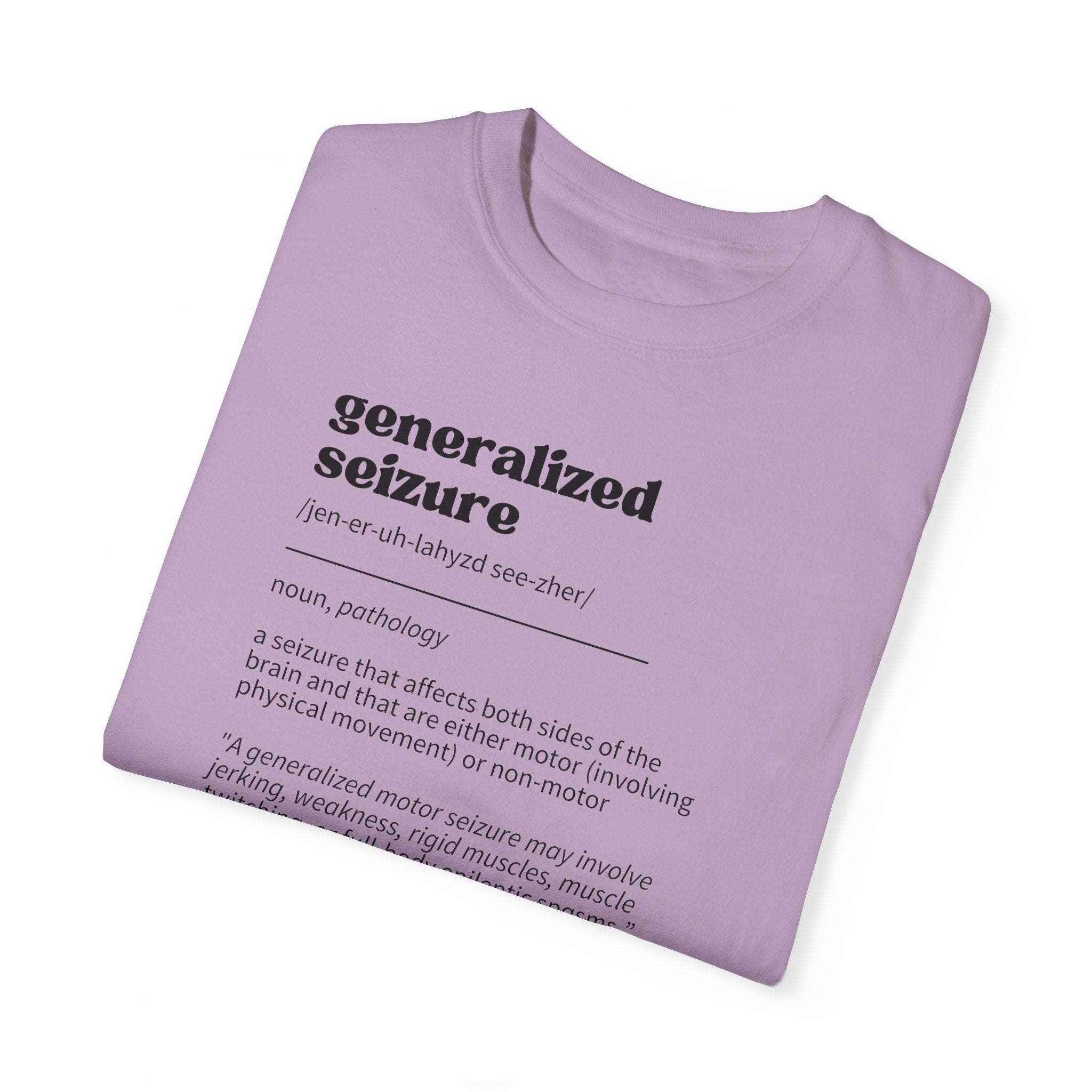Generalized Seizure Definition Unisex Garment-Dyed T-shirt