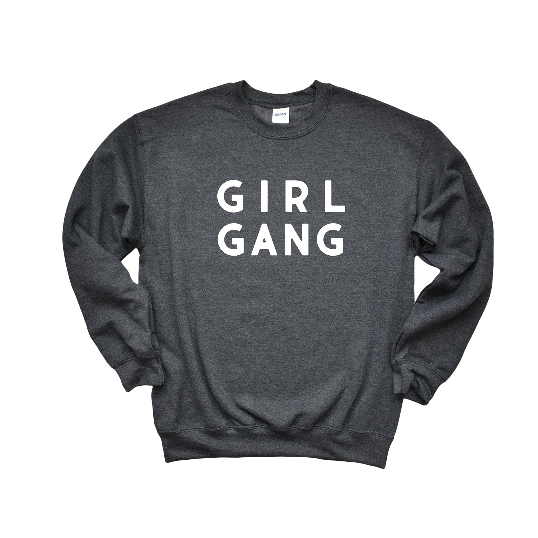 Girl Gang Sweatshirt