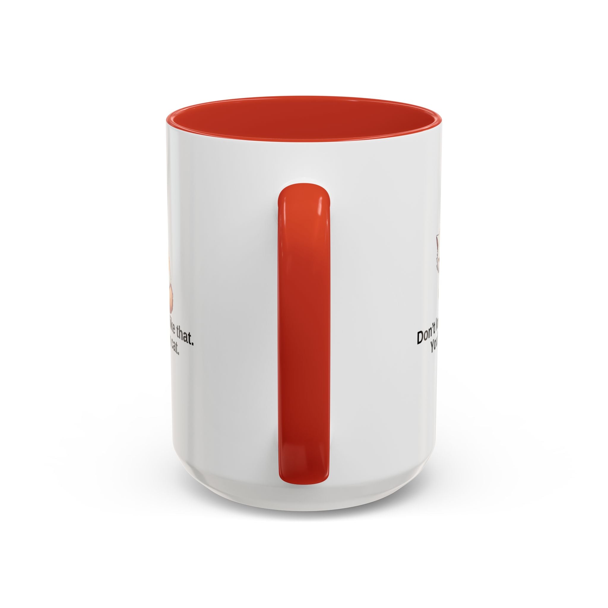 Humorous Cat Lover's Coffee Mug - 11/15oz Accent Mug