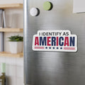 I Identify as American Die-Cut Magnet