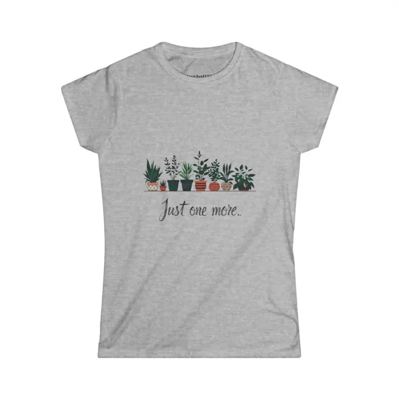 Ocean State Styles Just One More Plant Womens Tee Lovers