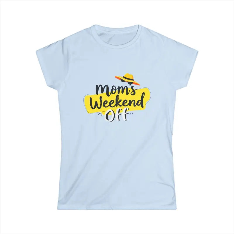 Ocean State Styles T Shirt Mom Weekend Off Graphic Tee Women
