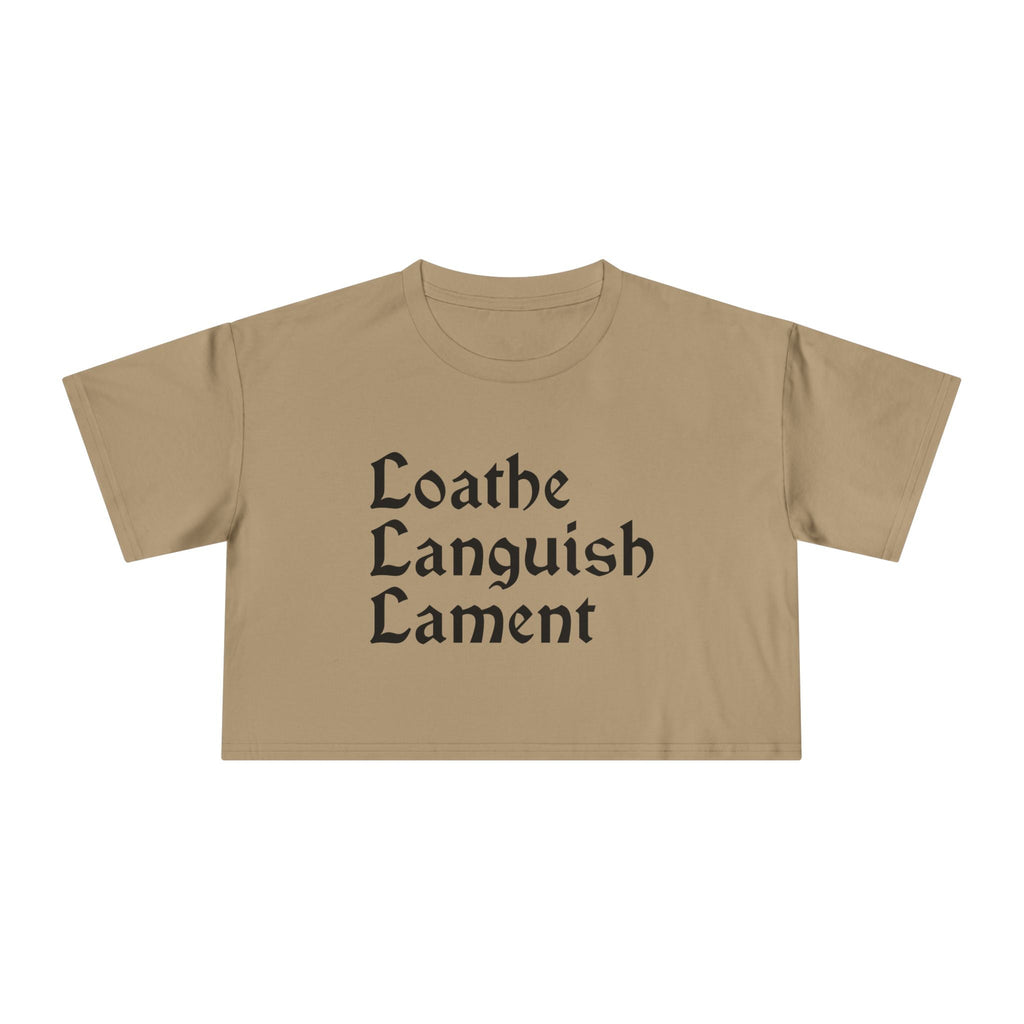 Loathe Languish Lament Cropped Tee