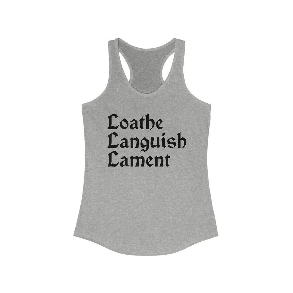 Loathe Languish Lament Racerback Tank