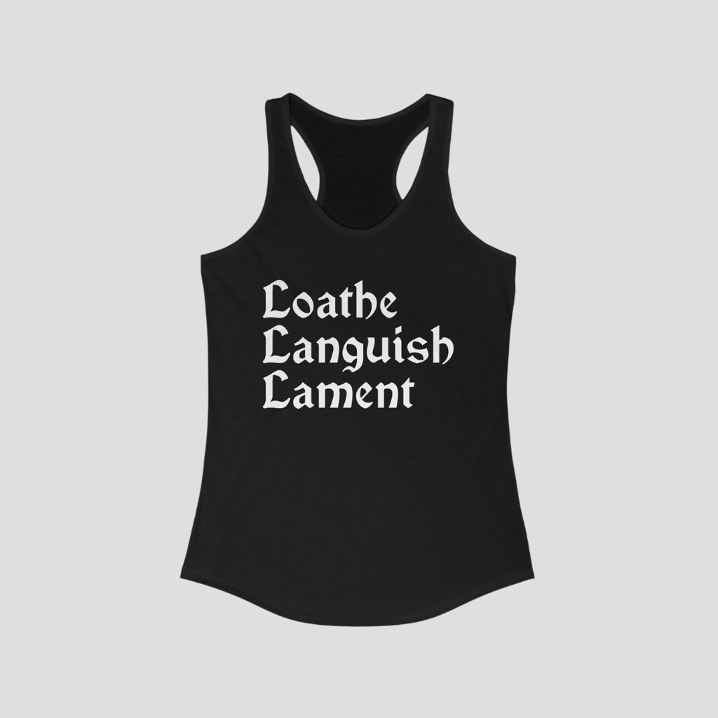 Loathe Languish Lament Racerback Tank