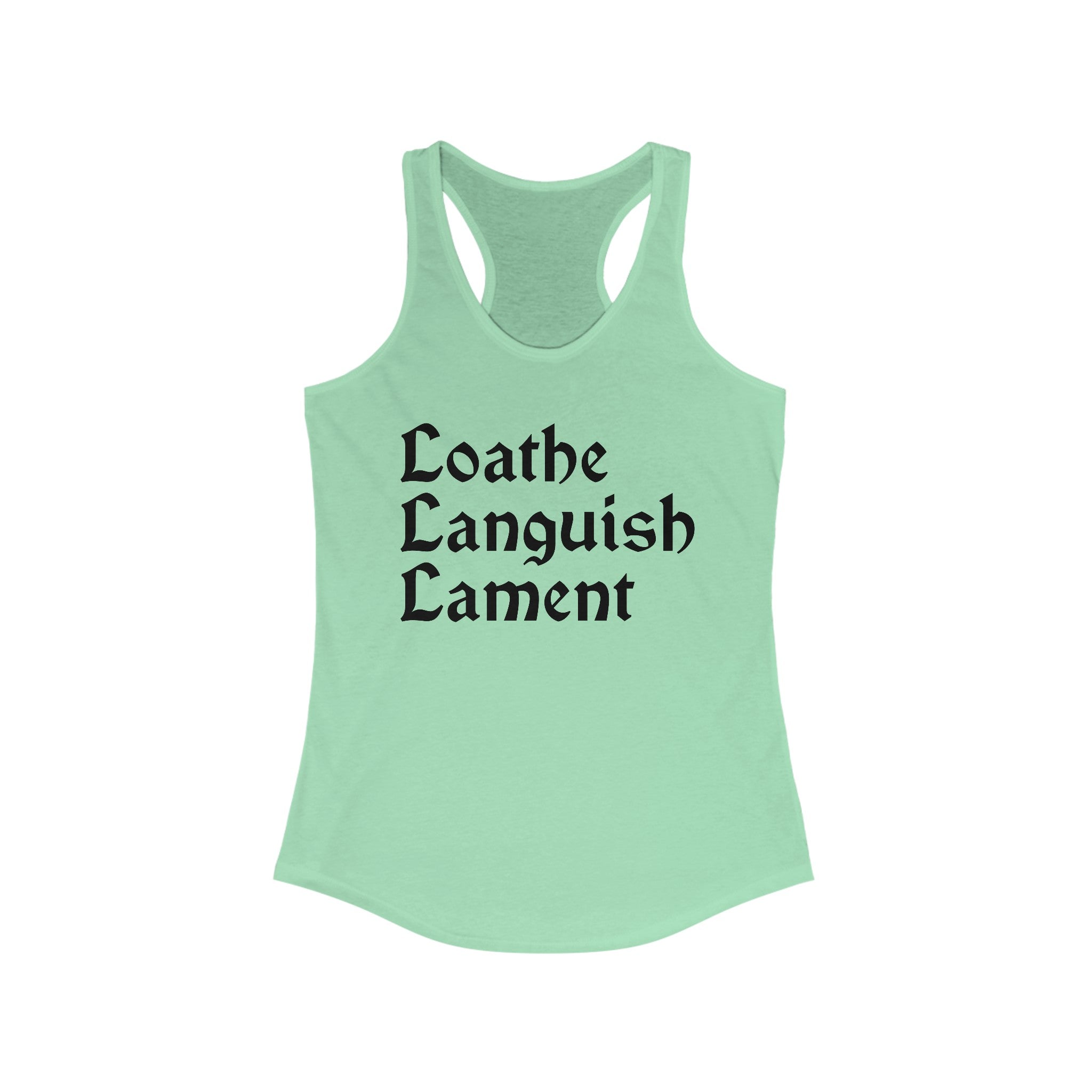 Loathe Languish Lament Racerback Tank