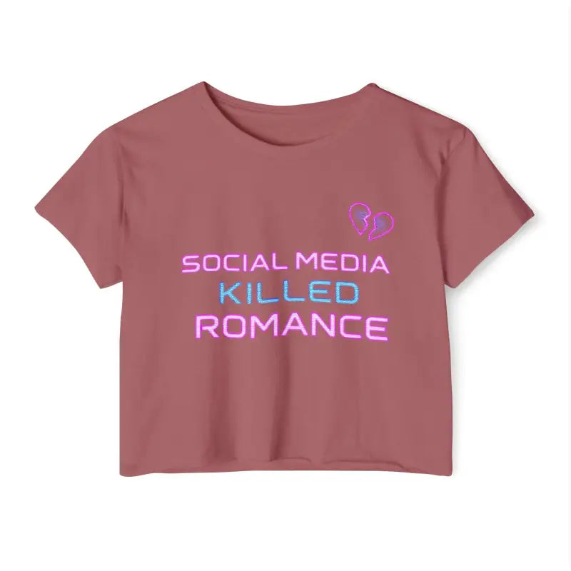 Ocean State Styles T Shirt Social Media Killed Romance Women