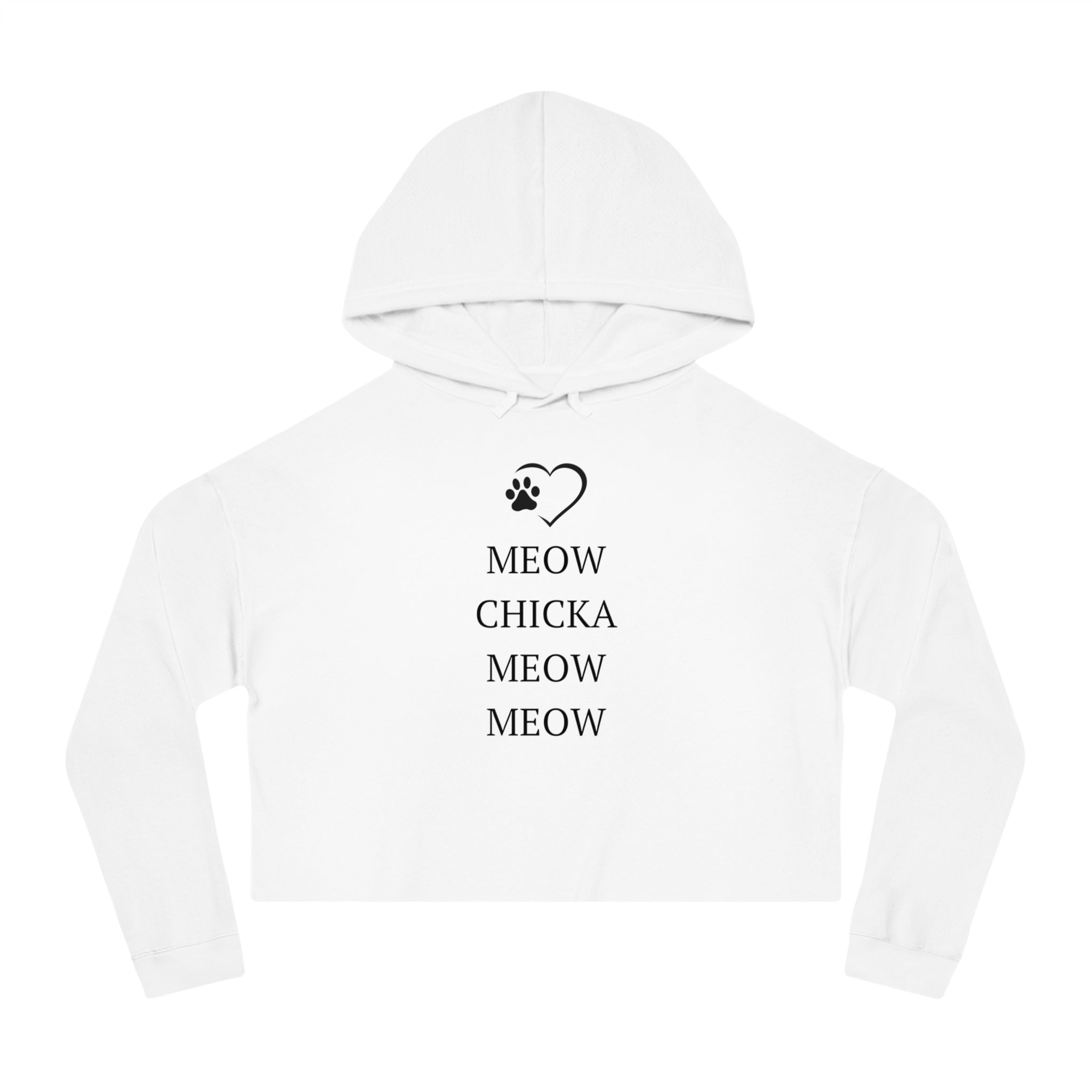 Meow Chicka Meow Meow Cropped Hooded Sweatshirt