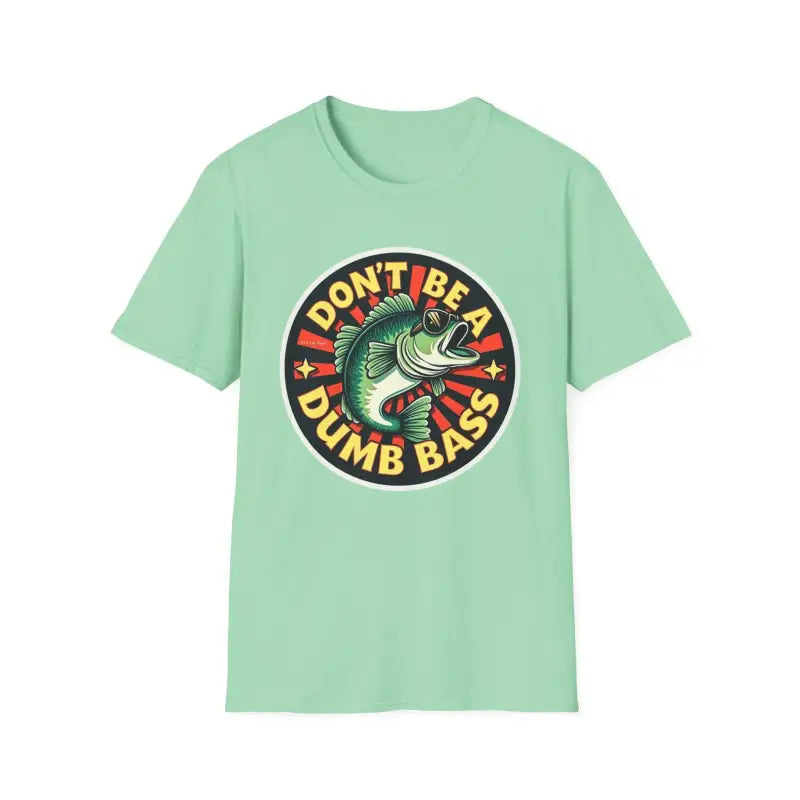 Ocean State Styles Dont Be A Dumb Bass Short Sleeve T Shirt