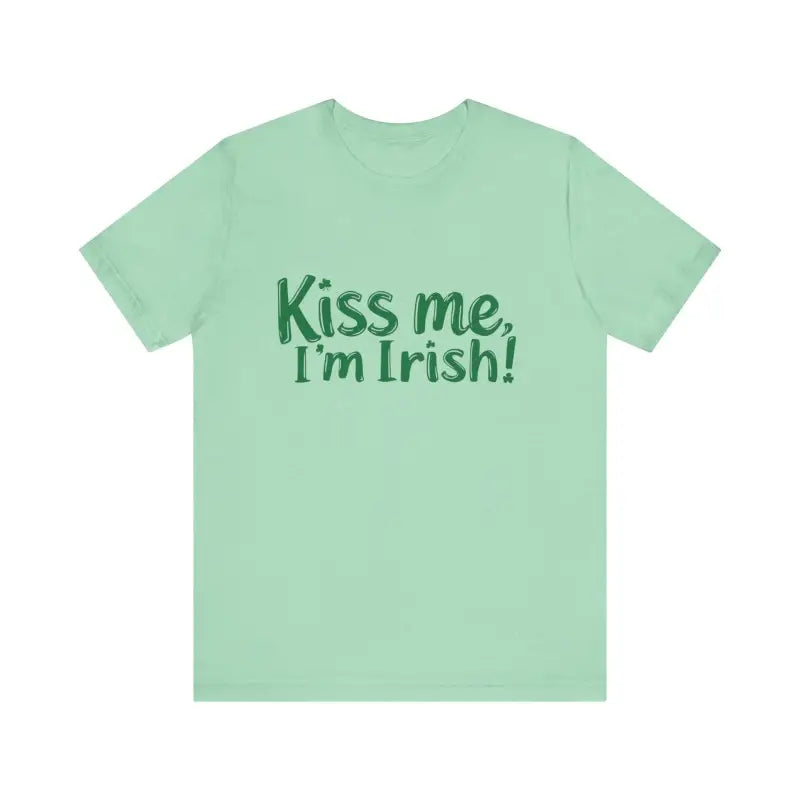 Ocean State Styles T Shirt Kiss Me Im Irish St Patrick Day