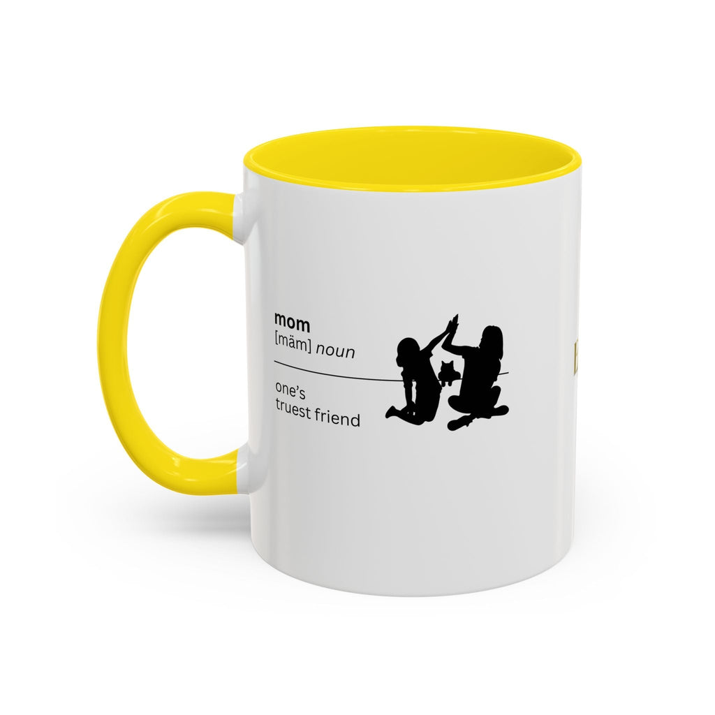 Mom Definition Coffee Mug - Truest Friend | Gift for Mother's Day