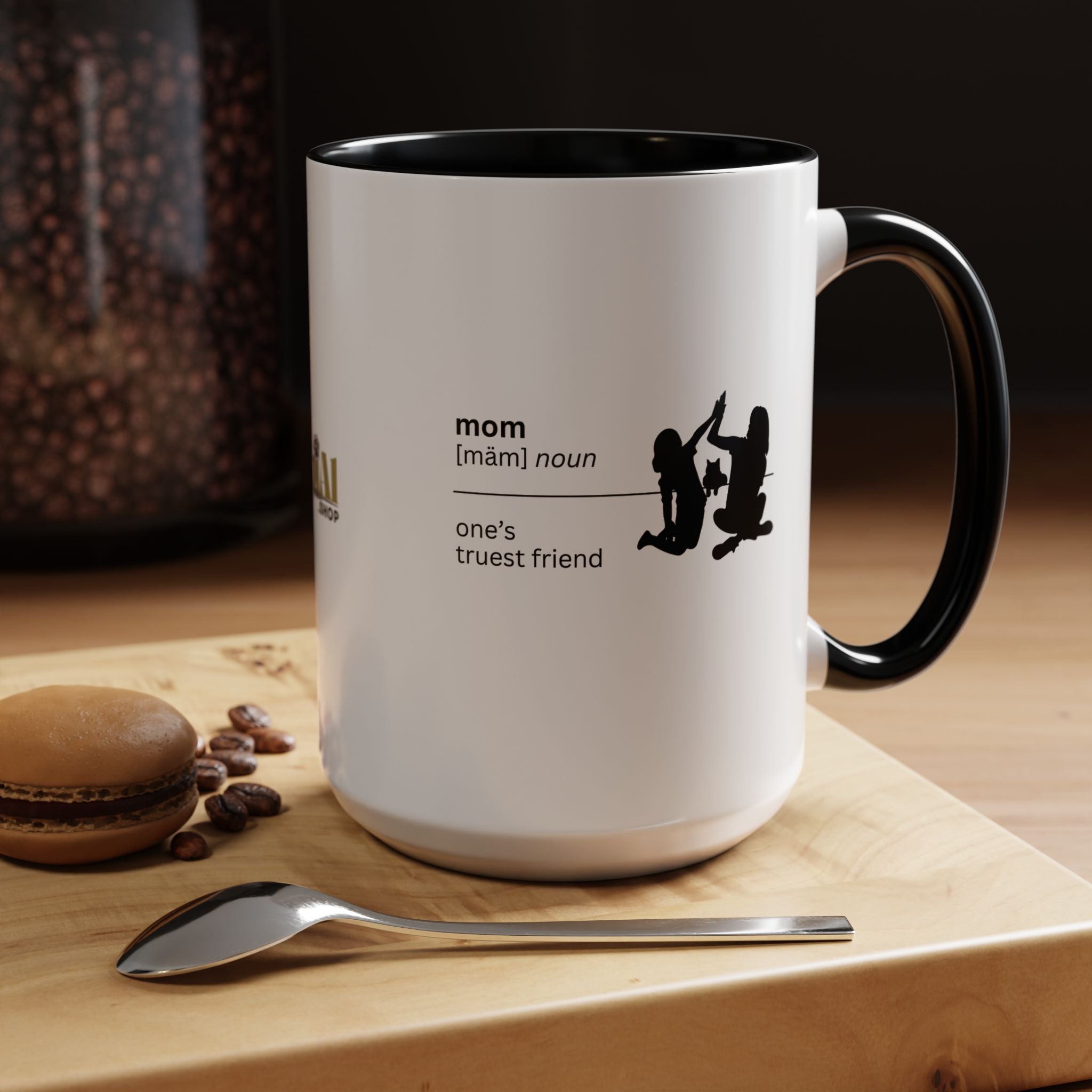 Mom Definition Coffee Mug - Truest Friend | Gift for Mother's Day