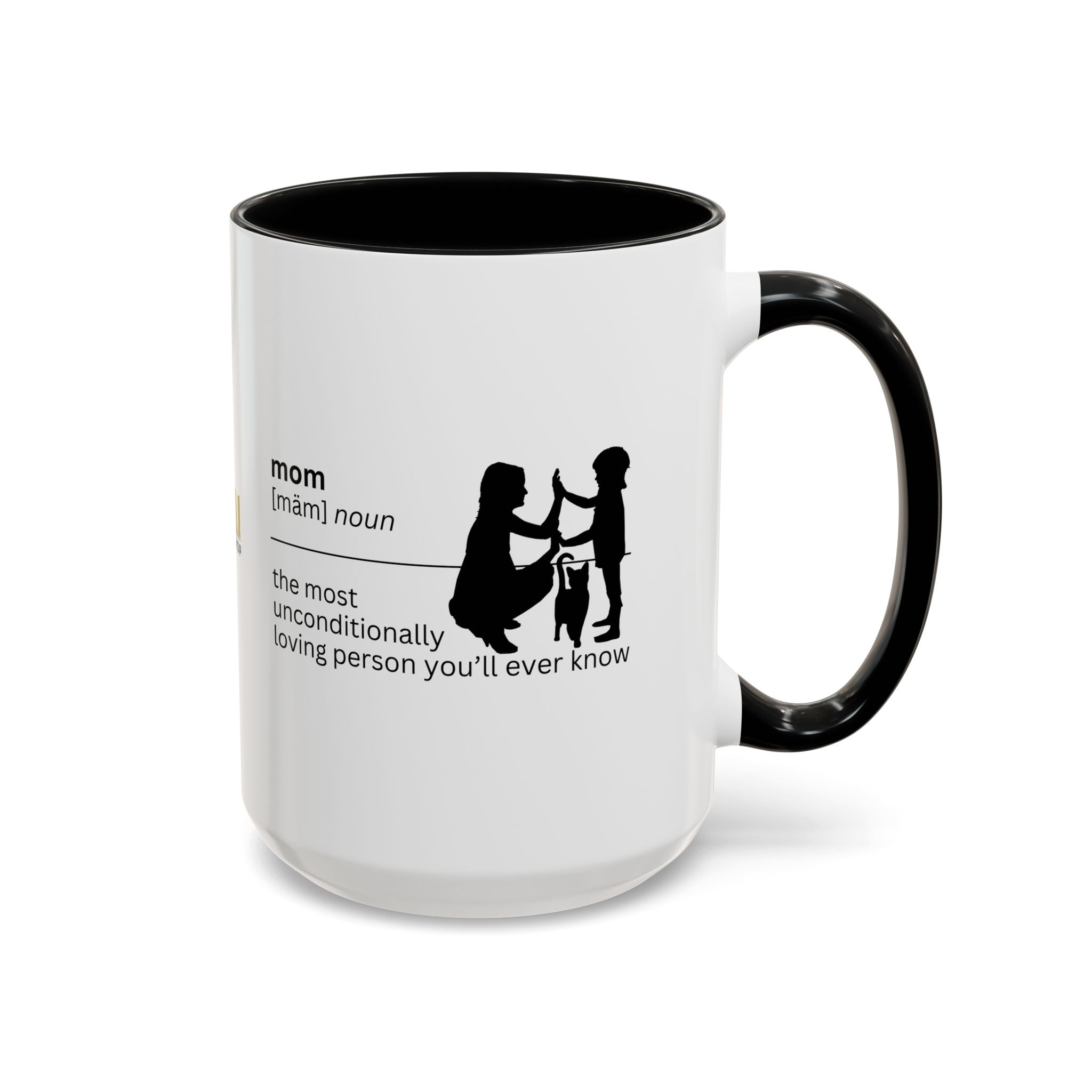 Mom Unconditional Love Coffee Mug - 11oz & 15oz Accent Mugs