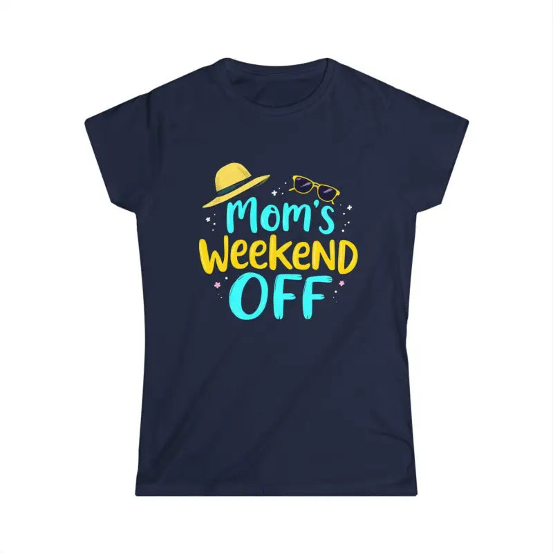 Ocean State Styles T Shirt Moms Weekend Off Casual Tee