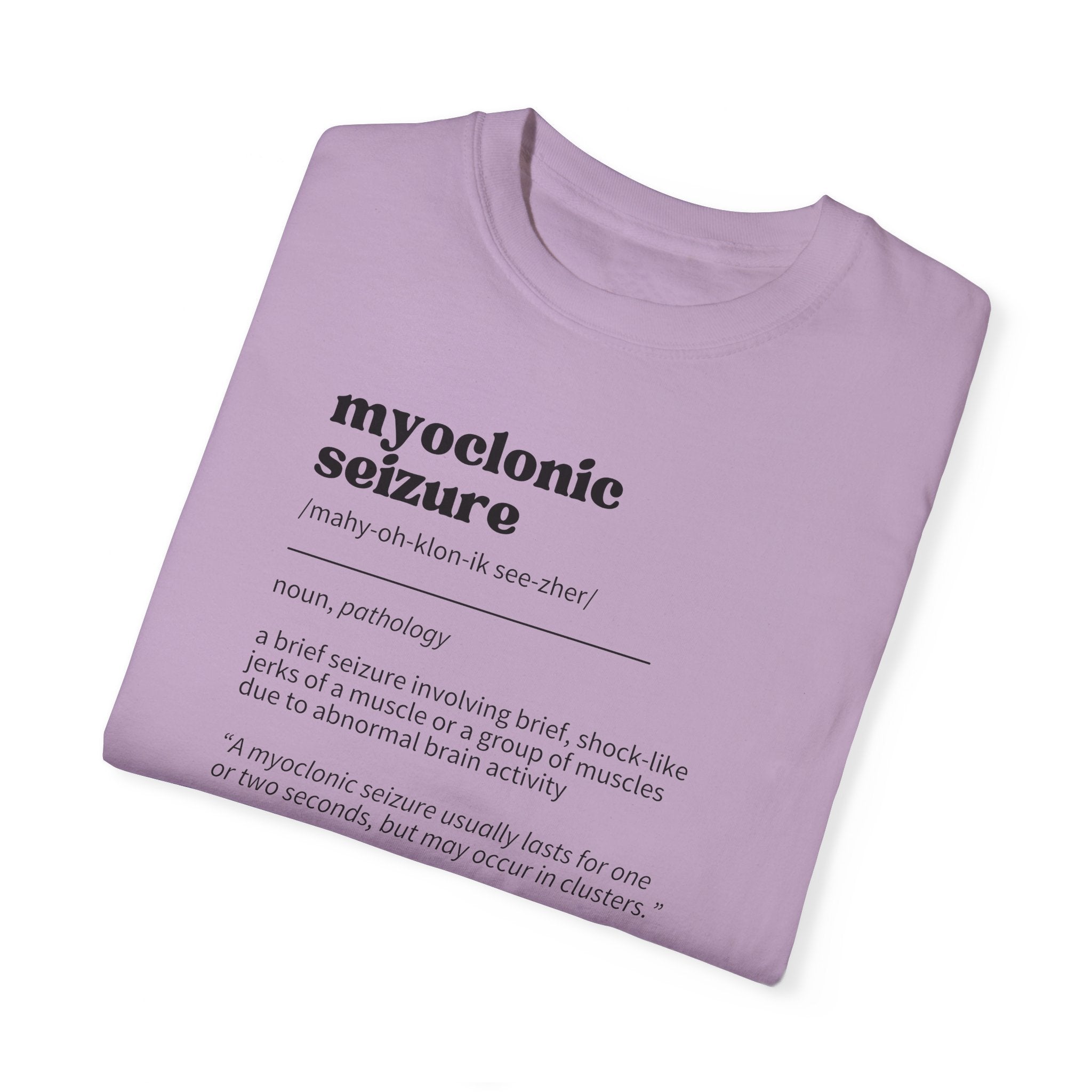 Myoclonic Seizure Definition Unisex Garment-Dyed T-shirt