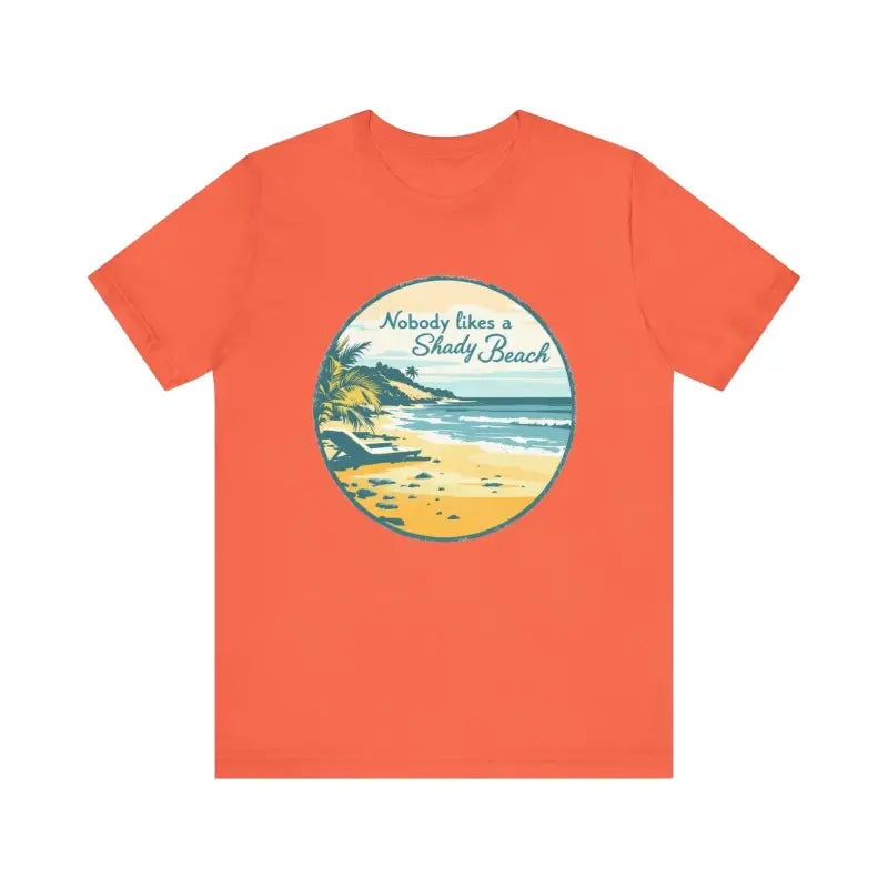 Ocean State Styles T Shirt Nobody Likes A Shady Beach Tee