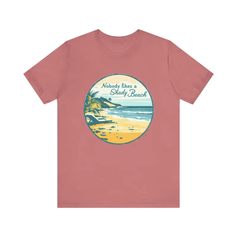 Ocean State Styles T Shirt Nobody Likes A Shady Beach Tee