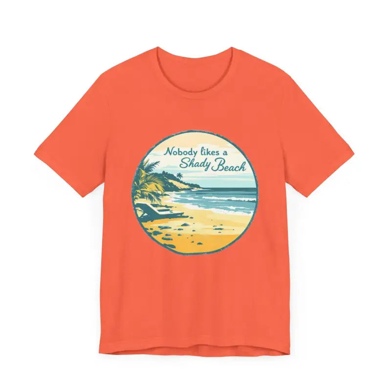Ocean State Styles T Shirt Nobody Likes A Shady Beach Tee