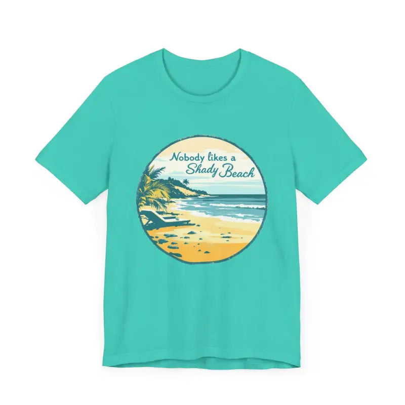 Ocean State Styles T Shirt Nobody Likes A Shady Beach Tee