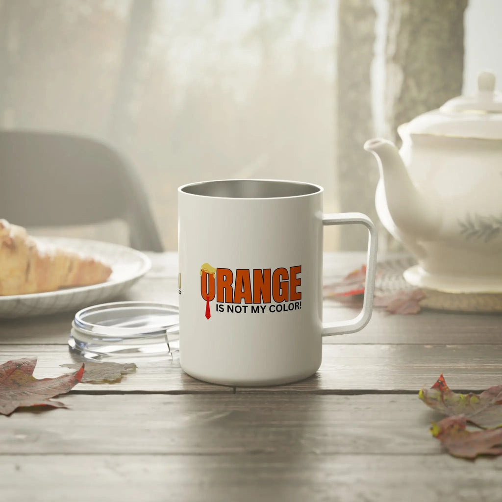 Orange Is Not My Color Insulated Coffee Mug - 10oz