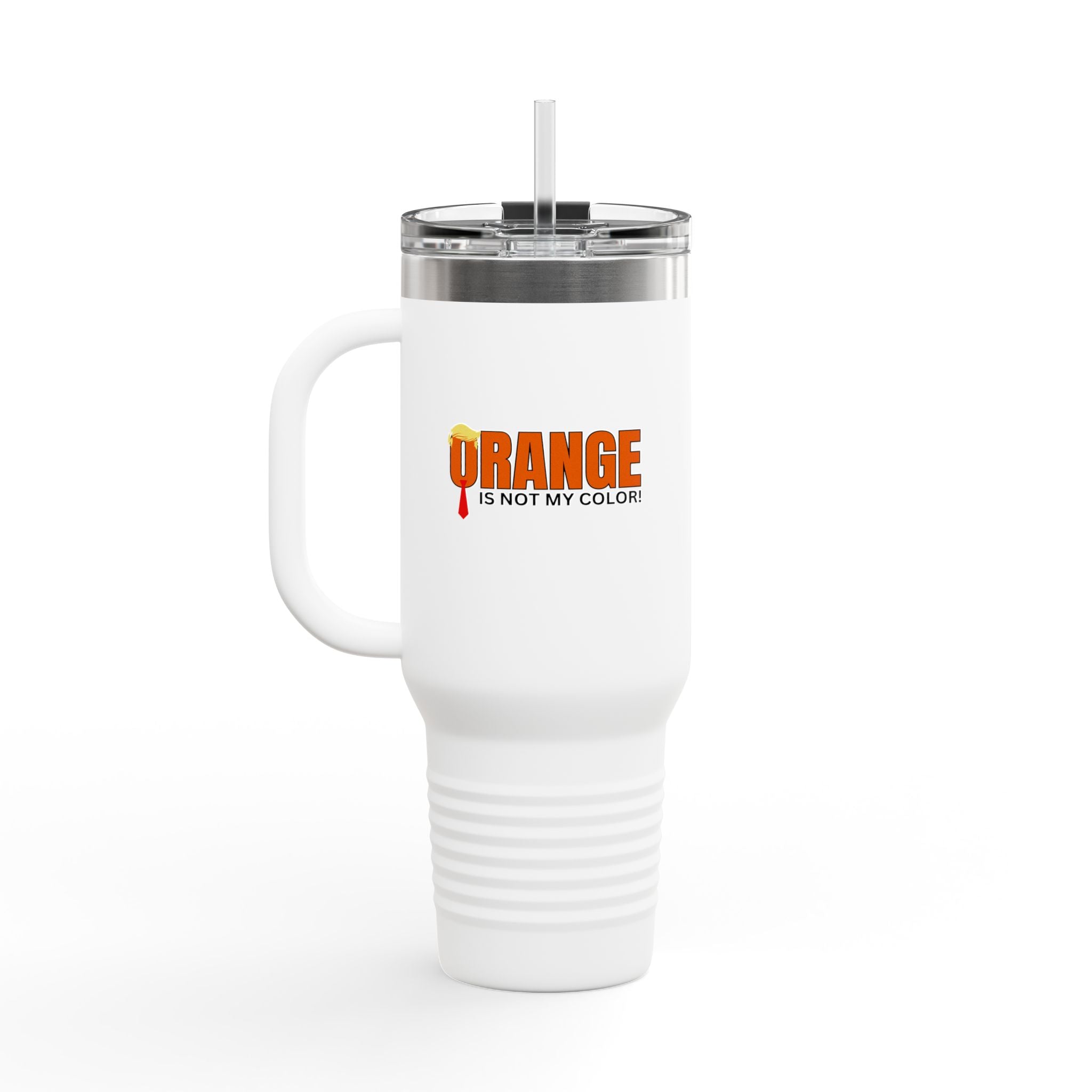 Orange Is Not My Color Insulated Travel Mug – 40oz Personal Drink Companion