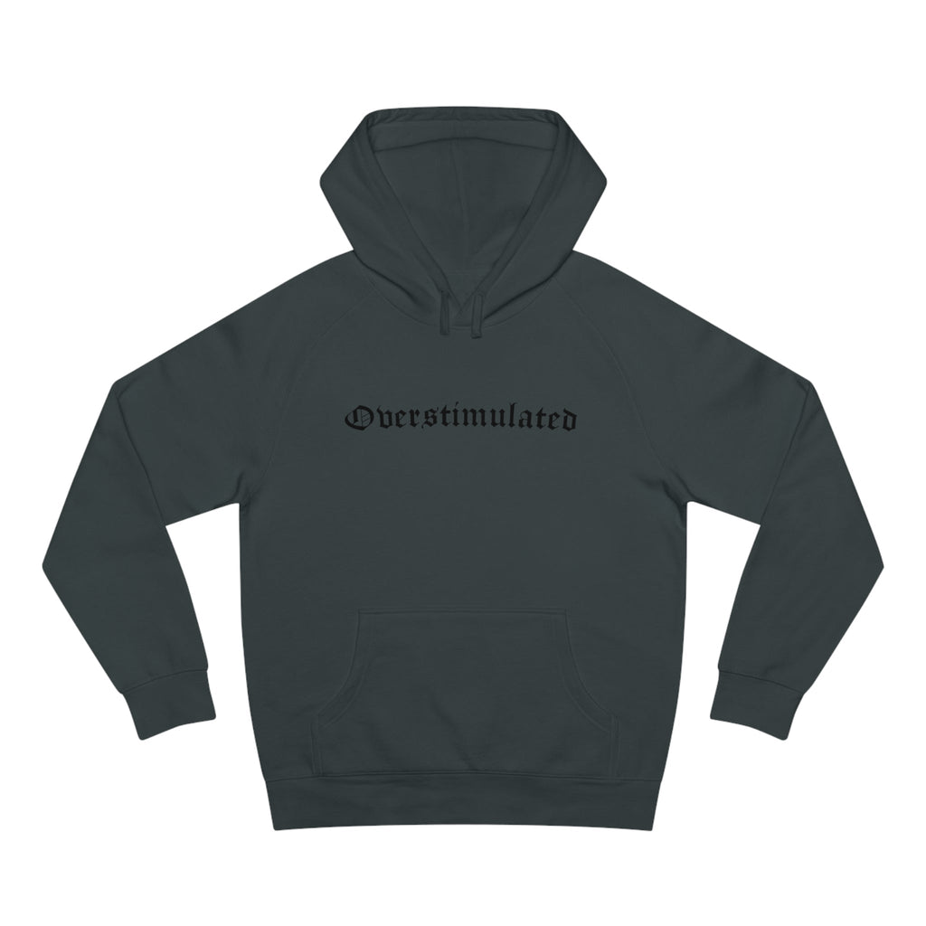 Overstimulated Hoodie