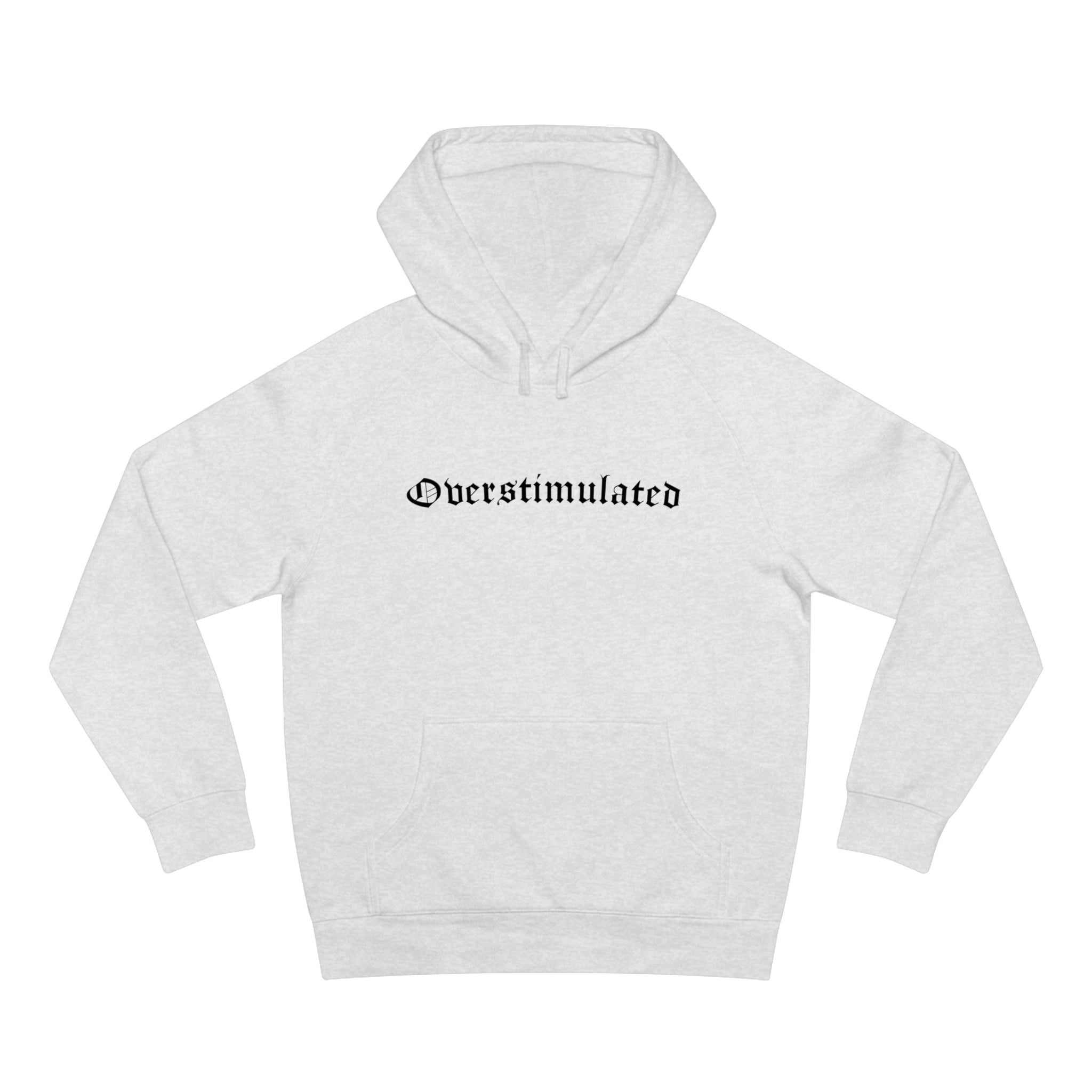 Overstimulated Hoodie