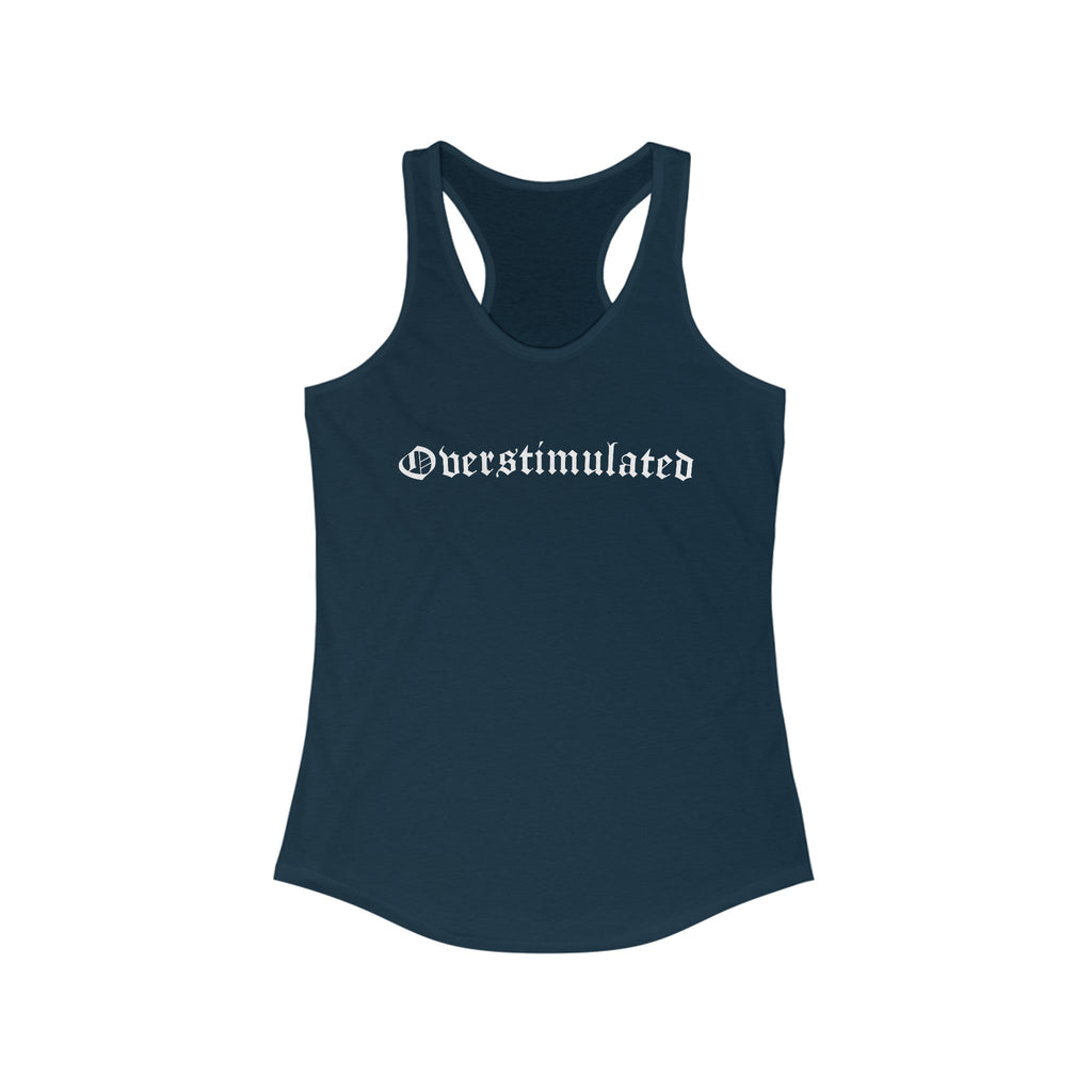 Overstimulated Women's Racerback Tank