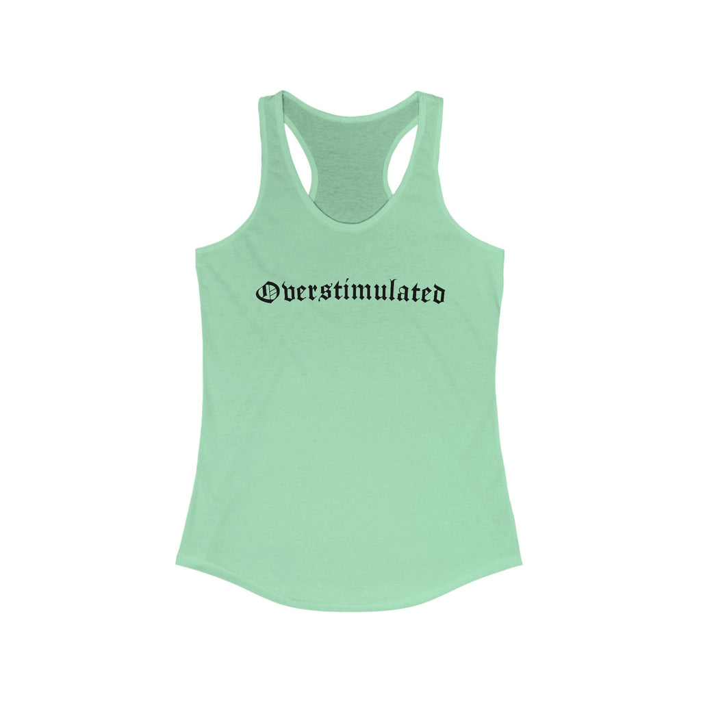 Overstimulated Women's Racerback Tank