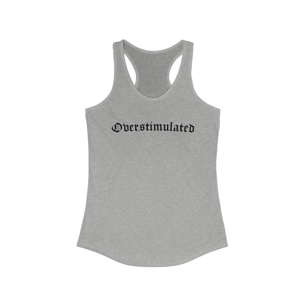 Overstimulated Women's Racerback Tank