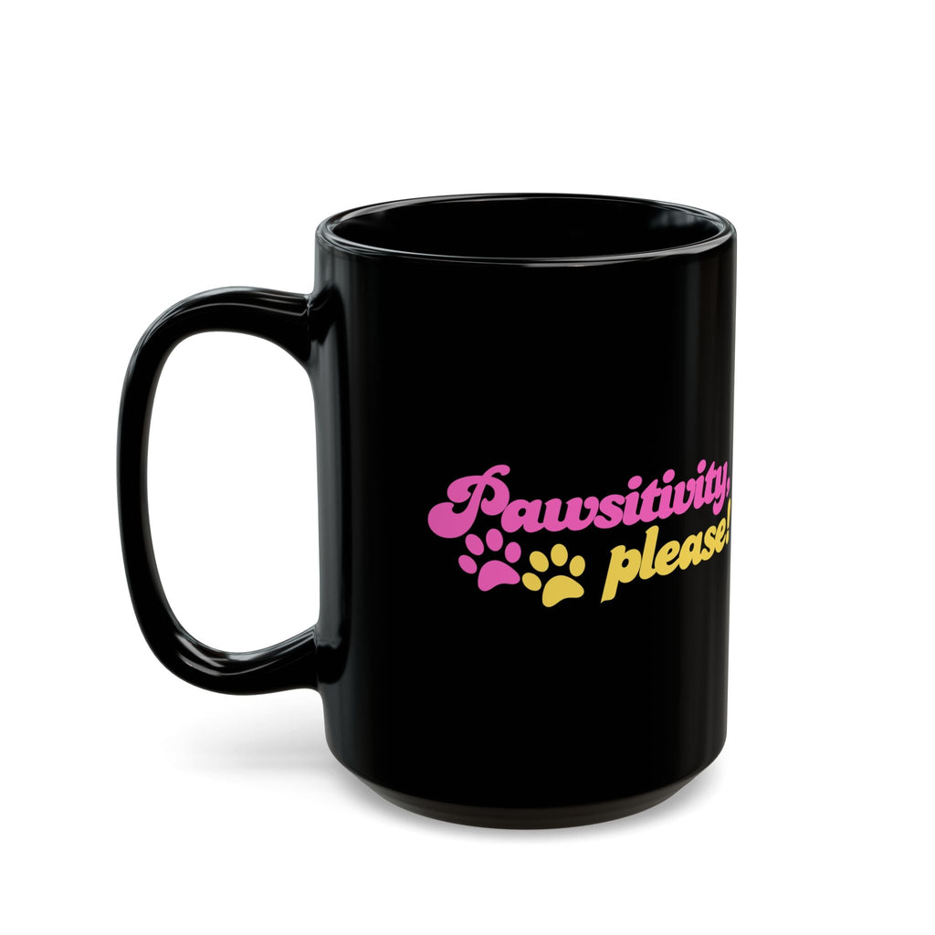 Pawsitivity Mug | Black Coffee Cup