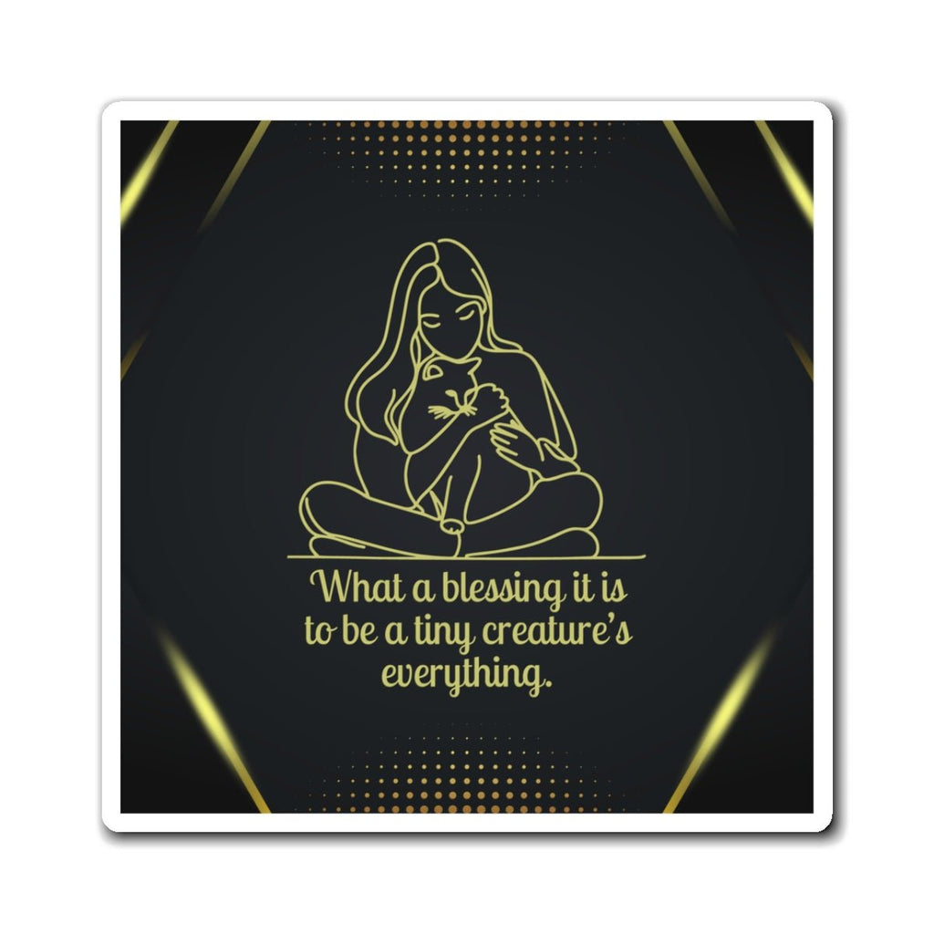 Inspirational Quote Pet Lover's Magnet - Ideal Gift for Animal Lovers